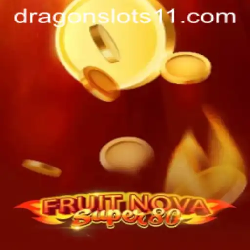 Discovering the Thrills of FruitNovaSuper80 with Pgplaywin